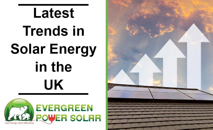 Latest-Trends-in-Solar-Energy-in-the-UK Latest Trends in Solar-Energy in the UK