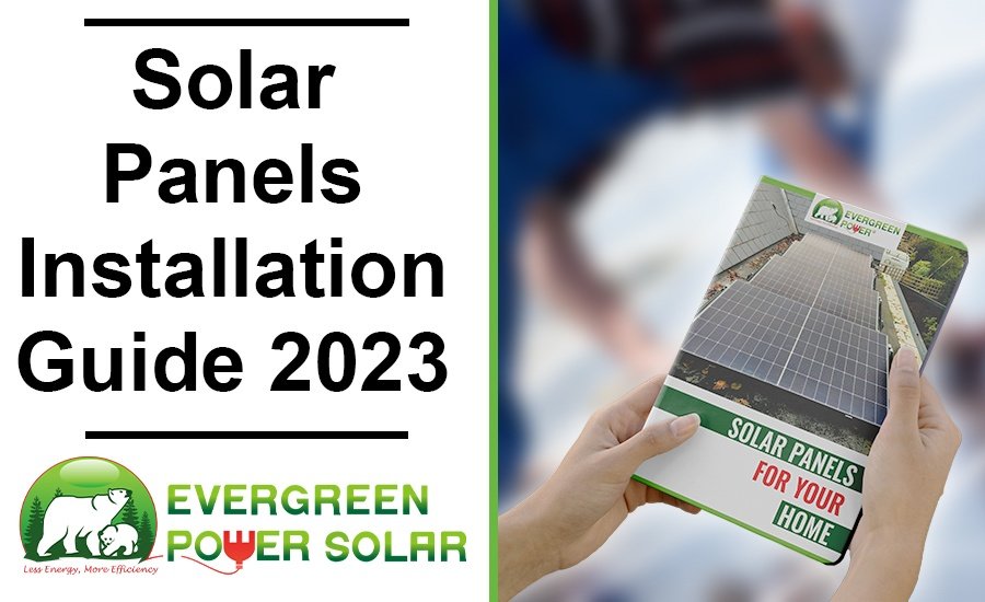 Solar Panels Installation Complete Guide Solar Panels Installation Complete Guide